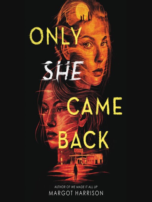 Title details for Only She Came Back by Margot Harrison - Available